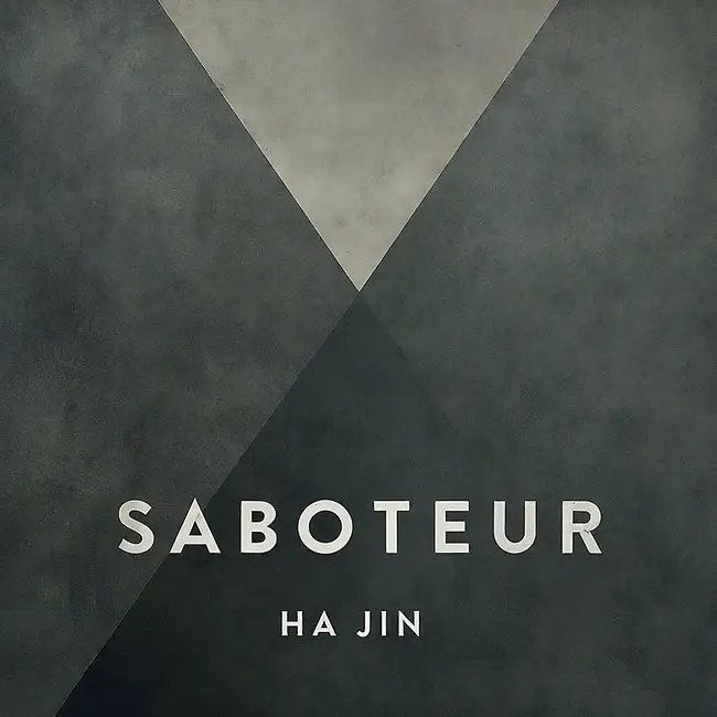"Saboteur" by Ha Jin: A Critical Analysis