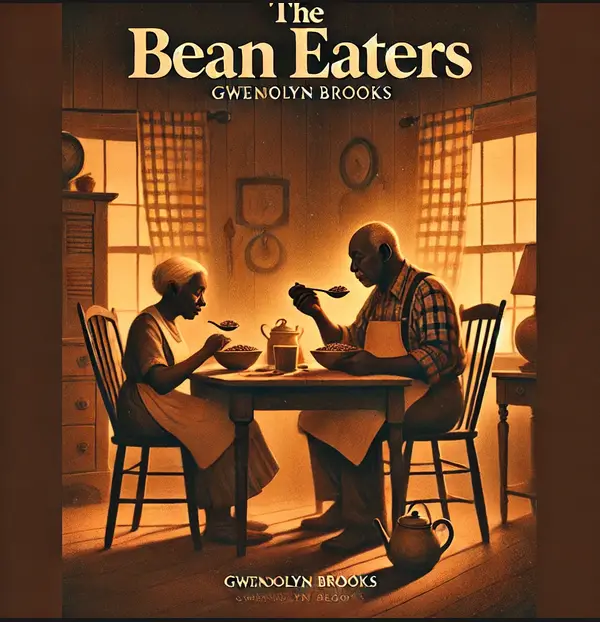 "The Bean Eaters" by Gwendolyn Brooks: A Critical Analysis