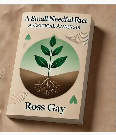 "A Small Needful Fact" by Ross Gay: A Critical Analysis