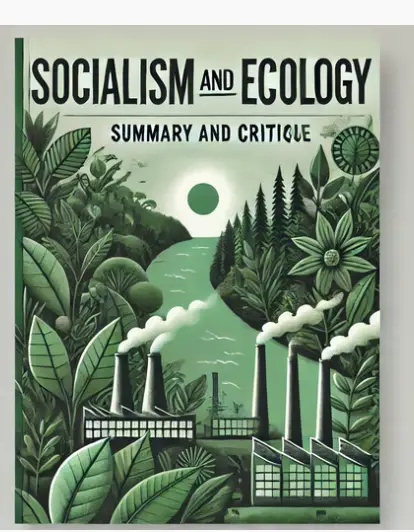 "Socialism and Ecology" by Raymond Williams: Summary and Critique