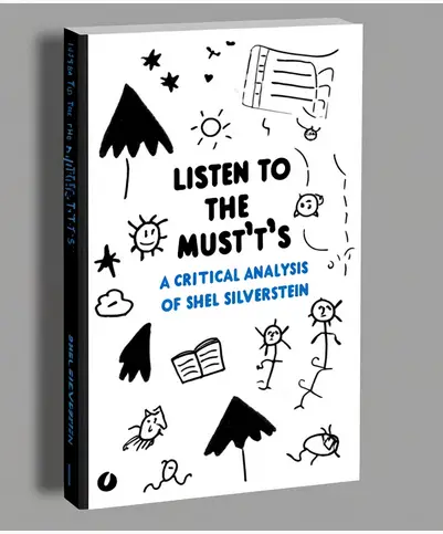 "Listen To The MUSTN'TS" by Shel Silverstein: A Critical Analysis