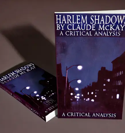 "Harlem Shadows" by Claude McKay: A Critical Analysis