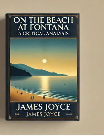 "On the Beach at Fontana" by James Joyce: A Critical Analysis