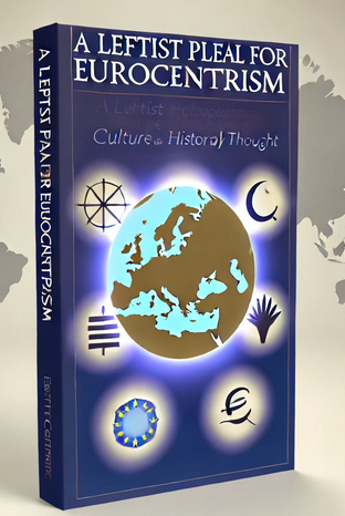 "A Leftist Plea for "Eurocenterism" by Slavoj Žižek: Summary and Critique