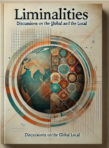 "Liminalities: Discussions on the Global and the Local" by Mónica Amor, Okwui Enwezor, Gao Minglu, Oscar Ho, Kobena Mercer and Irit Rogoff : Summary and Critique
