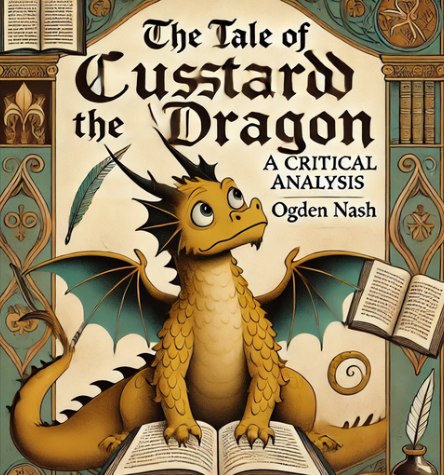 "The Tale of Custard the Dragon" by Ogden Nash: A Critical Analysis