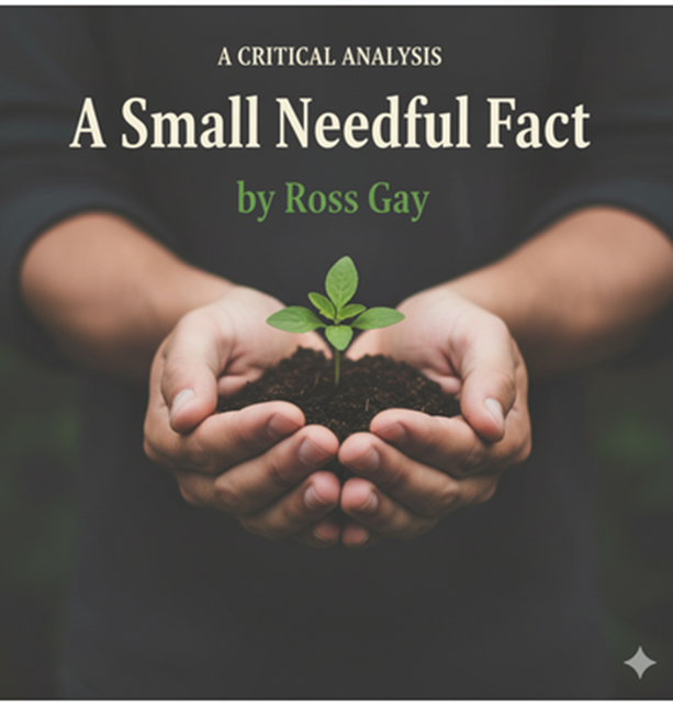 "A Small Needful Fact" by Ross Gay: A Critical Analysis