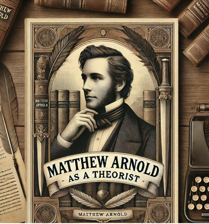 Matthew Arnold As a Theorist