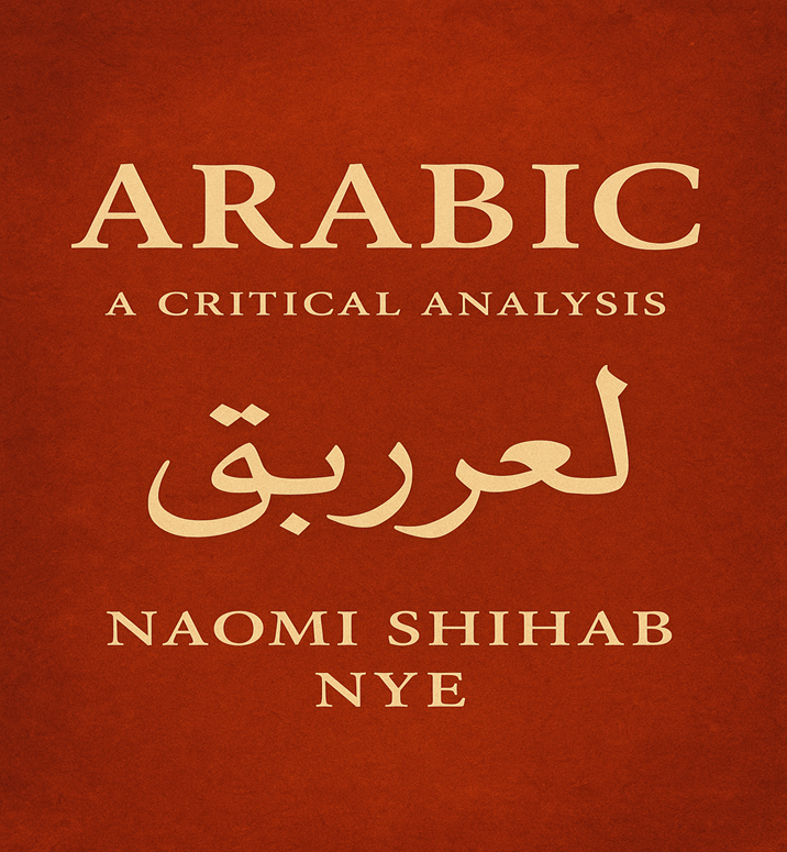 “Arabic” by Naomi Shihab Nye: A Critical Analysis
