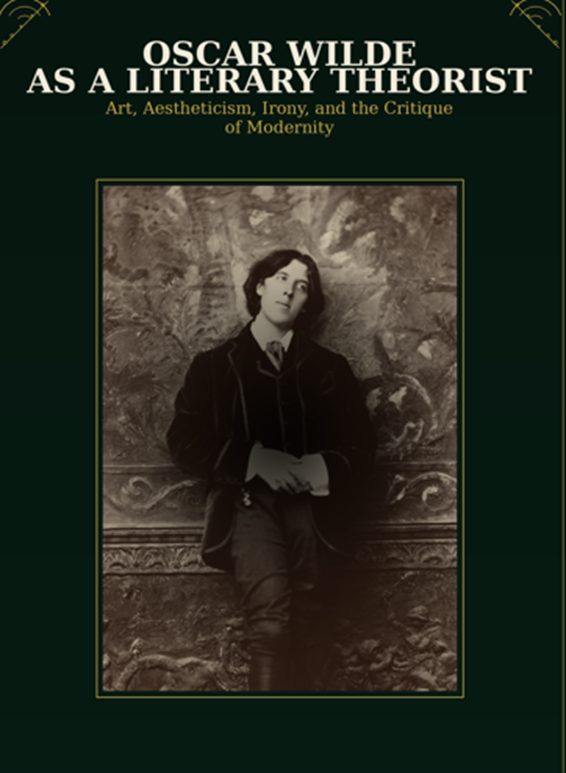 Oscar Wilde as a Literary Theorist